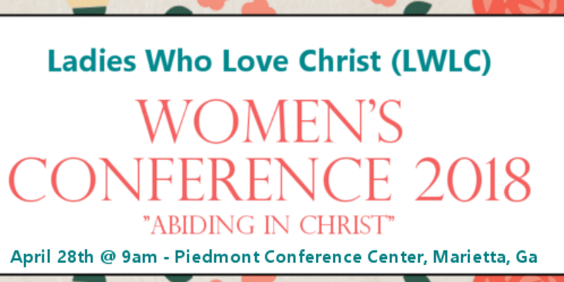 Ladies Who Love Christ Women's Conference